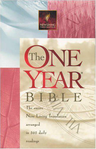 The One Year Bible NLT by Tyndale House Publishers Staff