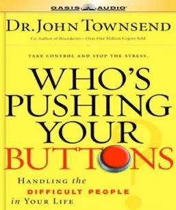 Who’s Pushing Your Buttons?