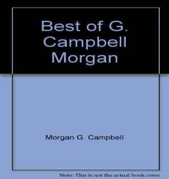 The Best Of G. Campbell Morgan Summit Books 60680