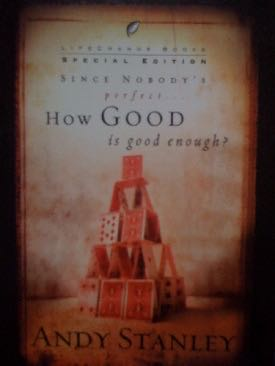 How Good Is Good Enough