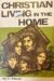 Christian Living in the Home