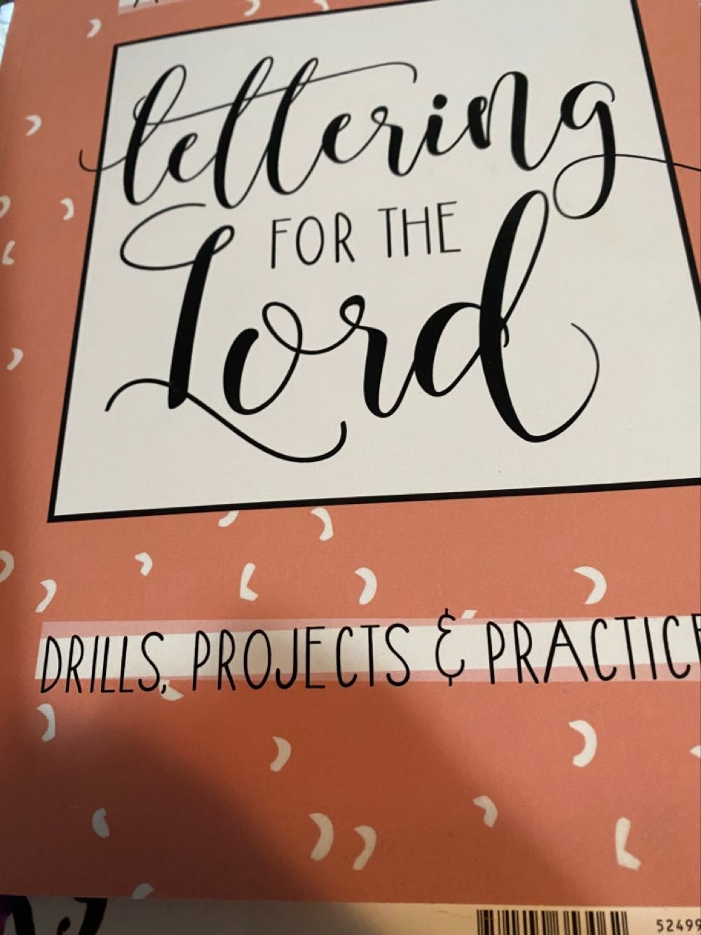 Lettering for the Lord: a Christian Hand Lettering How-To Workbook