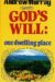 God's Will Our Dwelling Place